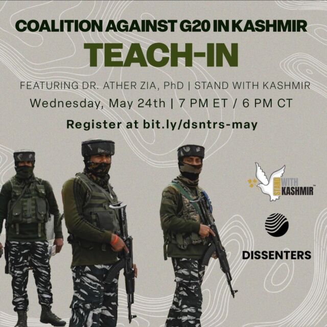 💥WEDNESDAY💥
Join us and @wearedissenters for a teach-in on the Coalition to Boycott the G20 in Kashmir.
As this year’s host of the G20 summit, India is holding a series of meetings across the country. One of these meetings, on May 22-24, will be held in occupied Kashmir as part of the Tourism Working Group.
Over 100 international delegates from the member countries of the G20 are expected to arrive in Srinagar, where they will discuss the use of digital technology for cultural preservation, amongst other topics.
🔗Learn more about the coalition and register for the teach-in here bit.ly/dsntrs-may🔗
#nog20inkashmir #boycottg20inkashmir